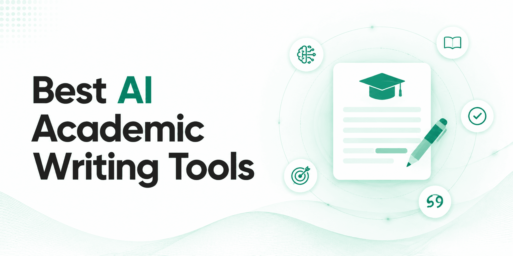 Best AI Academic Writing Tools