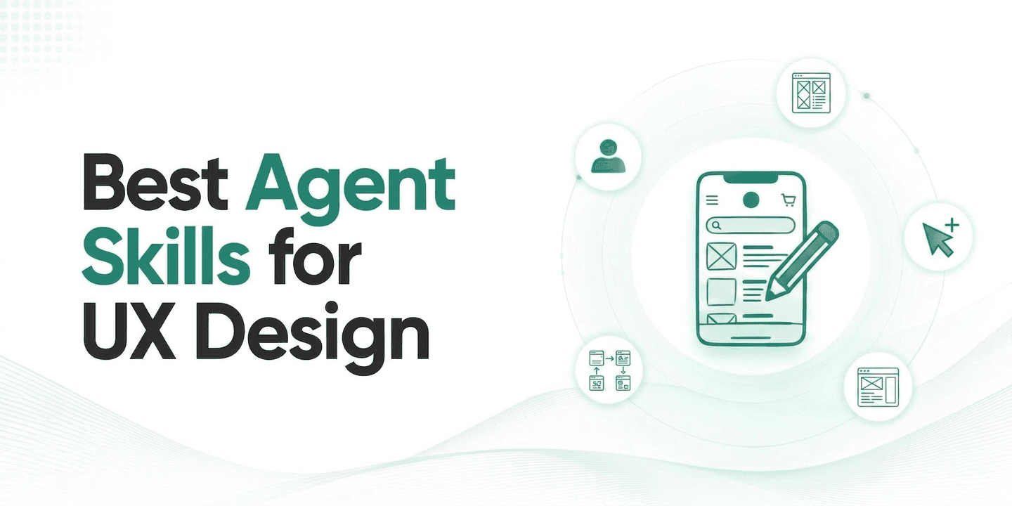 Best Agent Skills for UX Design in 2026
