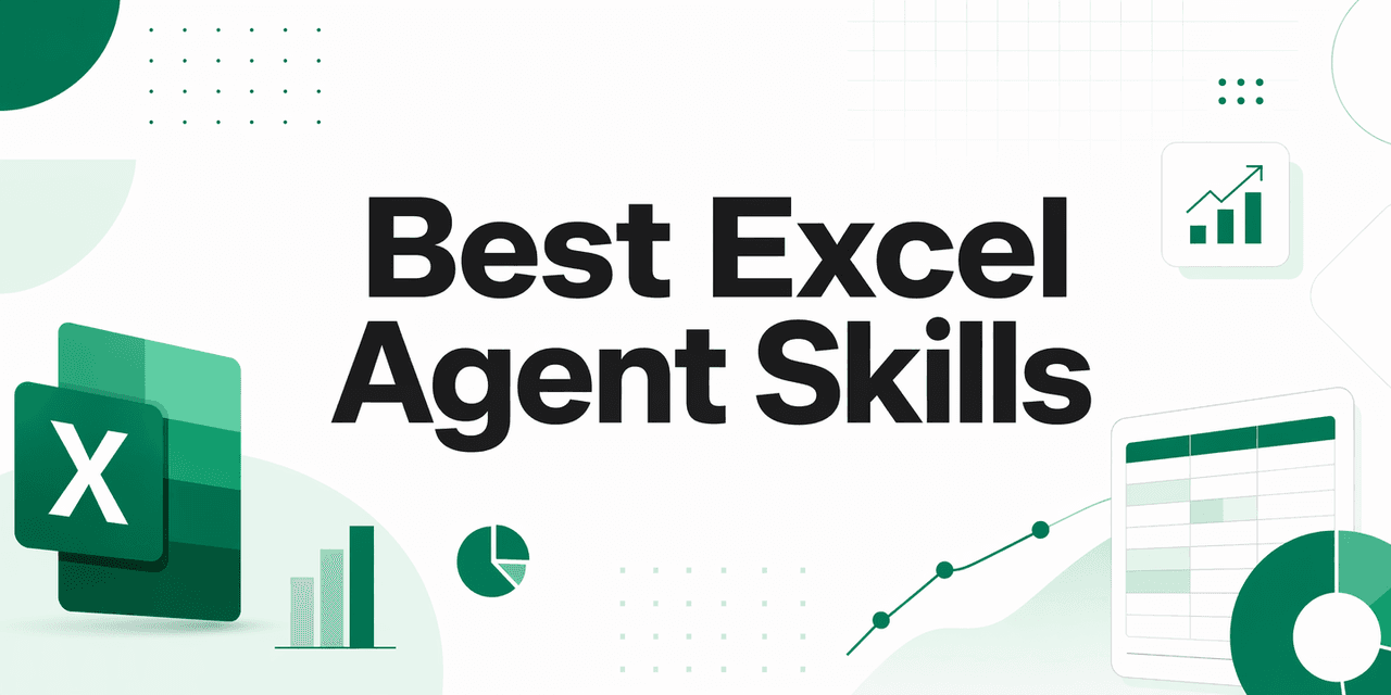 Best Excel Agent Skills: Spreadsheet Automation for Modern Workflows